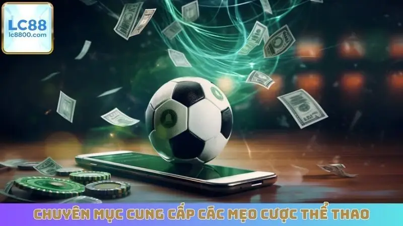 Chuyên mục cung cấp các mẹo cược thể thao