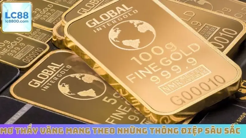 Mơ thấy vàng mang theo những thông điệp sâu sắc